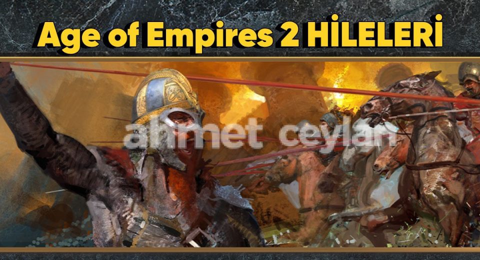 age of empires 2 hileleri 6916e3510df56 Age Of Empires 2 Hileleri