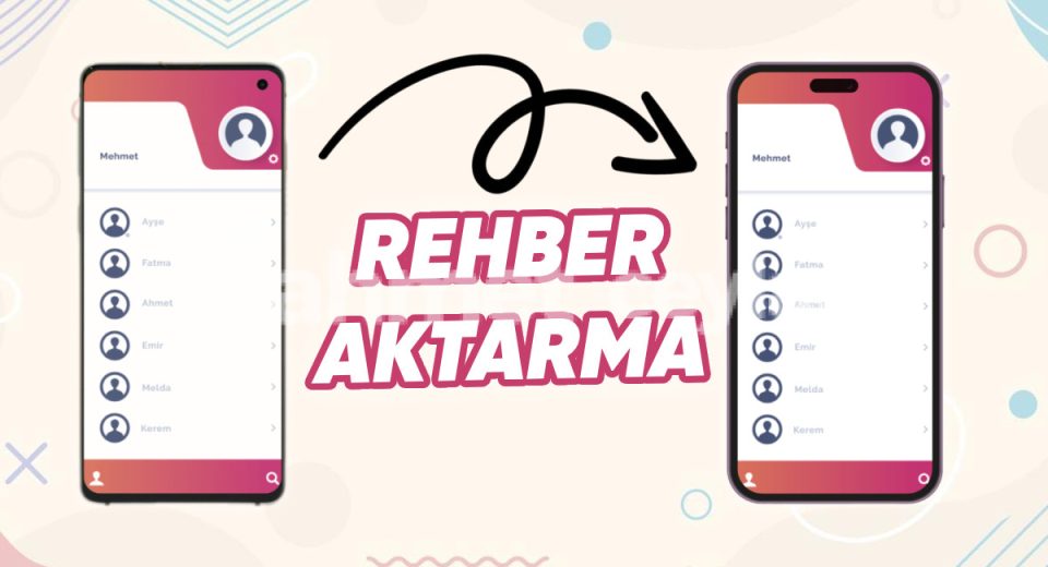 androidden iphonea rehber aktarma nasil yapilir 6916114a0554a Android’den iPhone’a Rehber Aktarma Nasıl Yapılır?