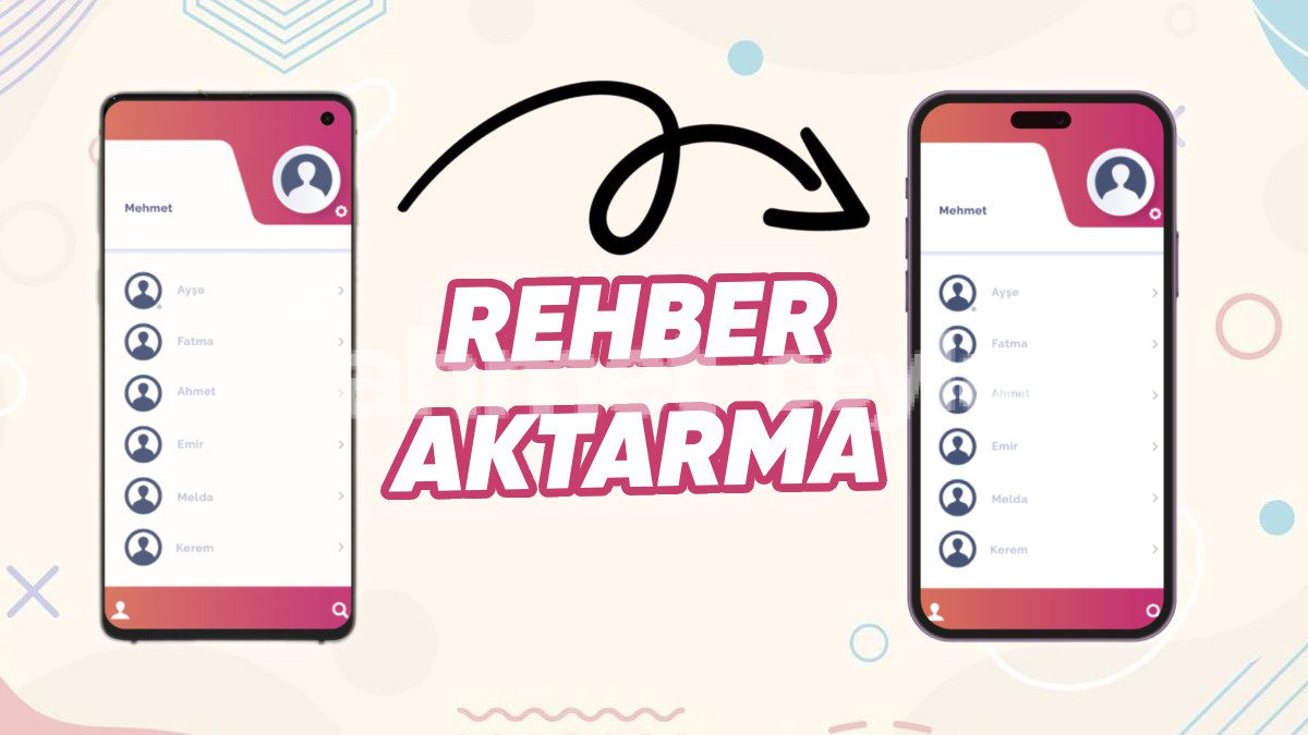 androidden iphonea rehber aktarma nasil yapilir 6916114a0554a Android’den iPhone’a Rehber Aktarma Nasıl Yapılır?