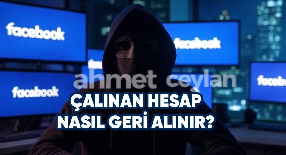 facebook hesabim calindi nasil geri alabilirim 6916d75f73dd2 Facebook Hesabım Çalındı, Nasıl Geri Alabilirim?