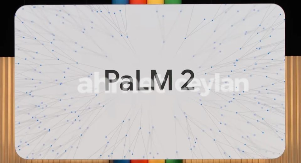 googlein yapay zeka dil modeli palm 2 hakkinda bilmeniz gerekenler 6916dc131d340 Google'ın Yapay Zeka Dil Modeli PaLM 2 Hakkında Bilmeniz Gerekenler