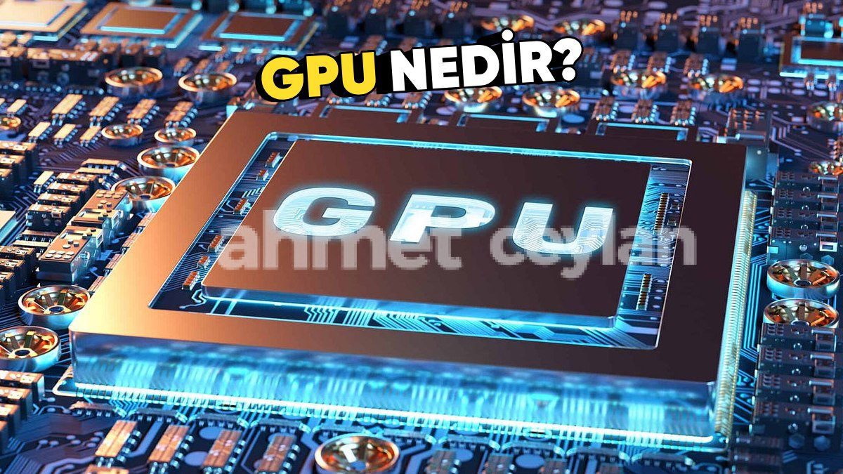 gpu nedir ne ise yarar gpu sicakligi kac olmali 6916052b4e5e3 GPU Nedir? Ne İşe Yarar? GPU Sıcaklığı Kaç Olmalı?