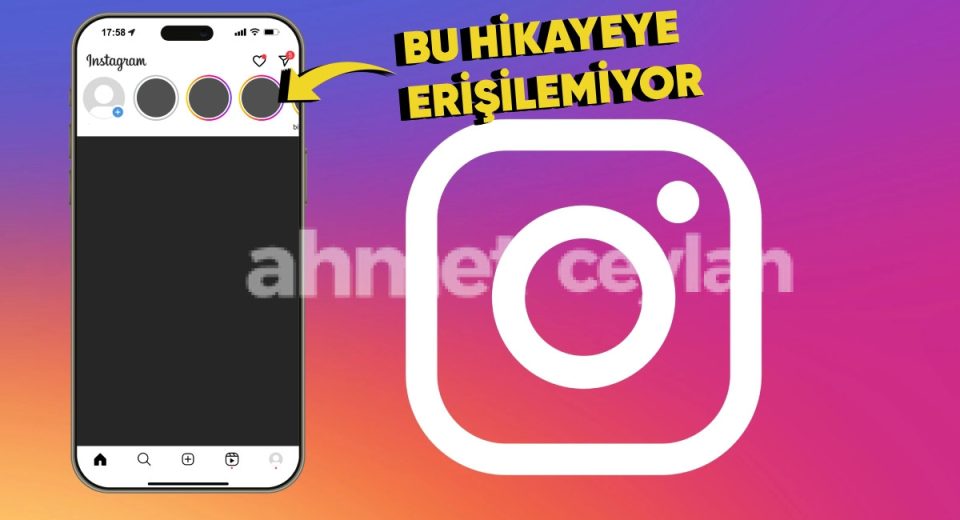 instagramda bu hikayeye erisilemiyor ne demek nasil cozulur 6915e5a05e443 Instagram'da Bu Hikayeye Erişilemiyor Ne Demek? Nasıl Çözülür?