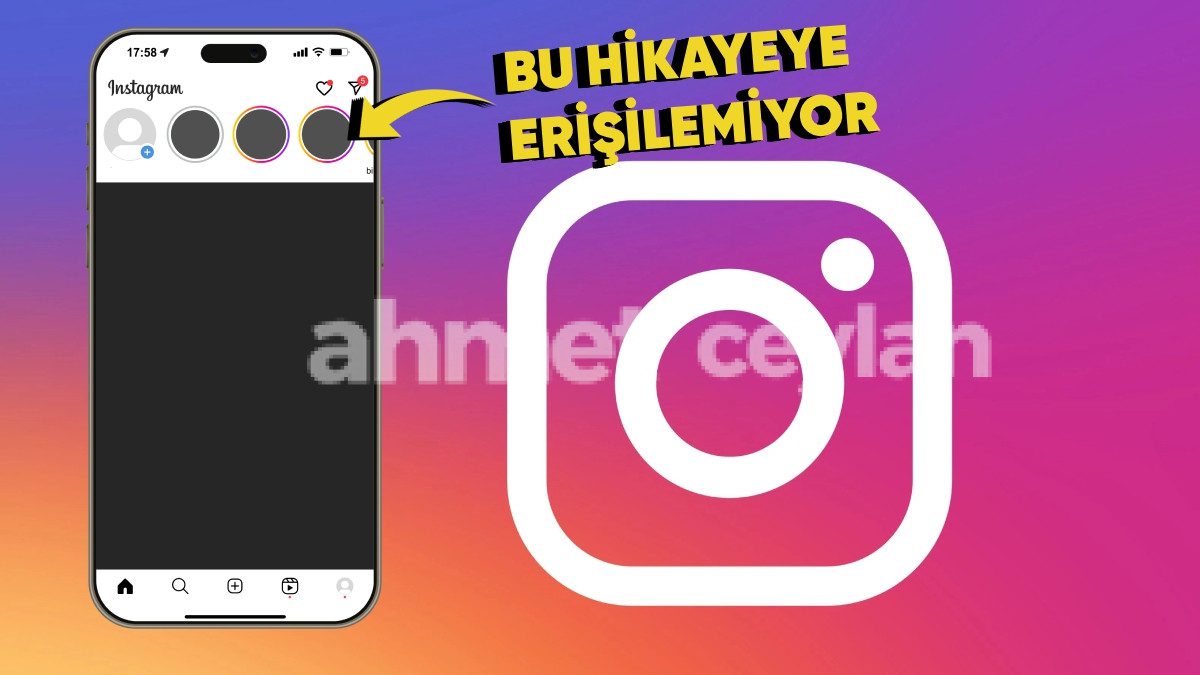 instagramda bu hikayeye erisilemiyor ne demek nasil cozulur 6915e5a05e443 Instagram'da Bu Hikayeye Erişilemiyor Ne Demek? Nasıl Çözülür?
