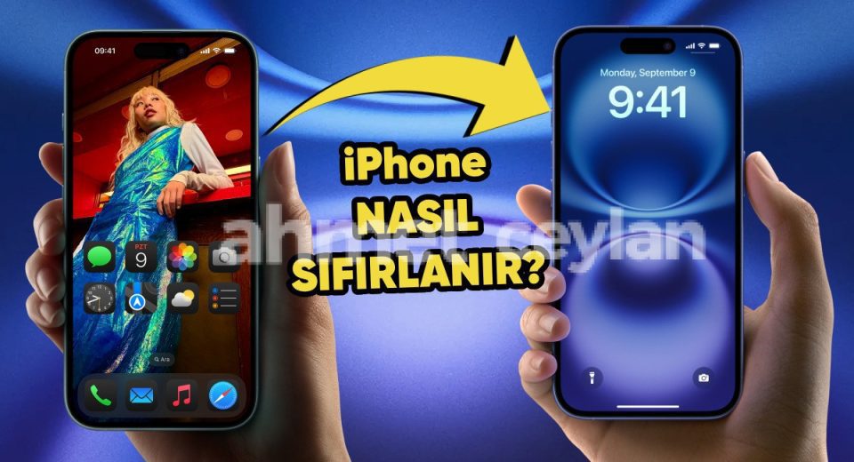iphone sifirlama nasil yapilir 6915e5fc9fba0 iPhone Sıfırlama Nasıl Yapılır?