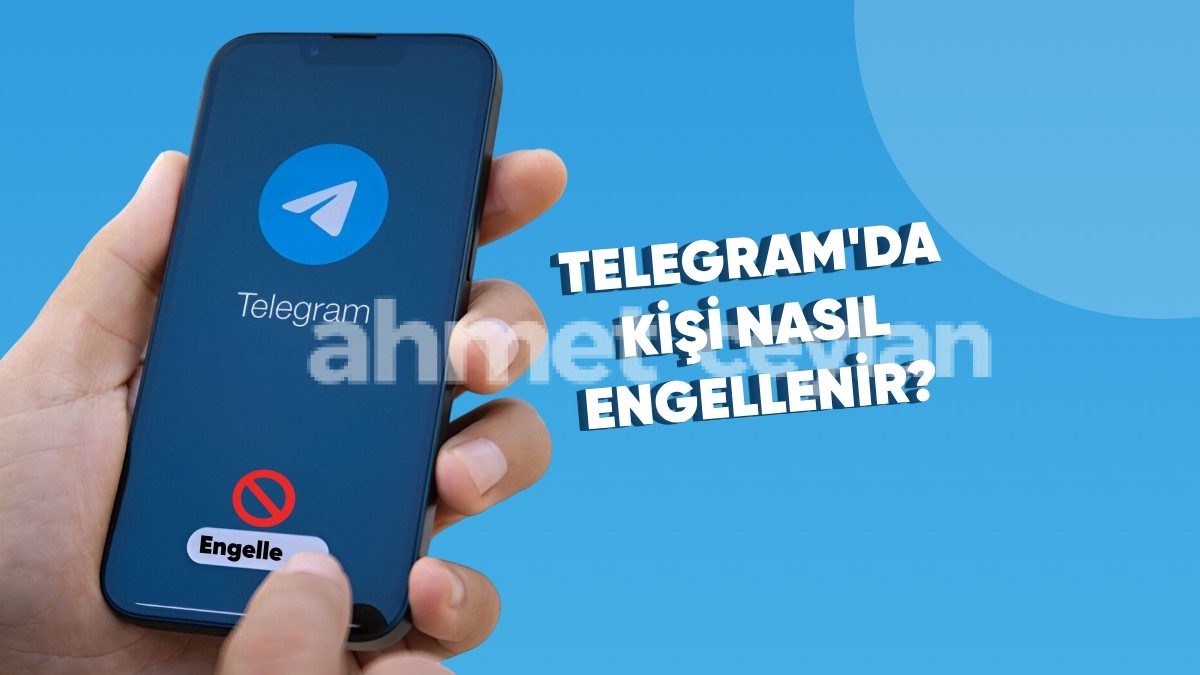 telegramda kisi engelleme nasil yapilir 6915e5c2f402b Telegram'da Kişi Engelleme Nasıl Yapılır?
