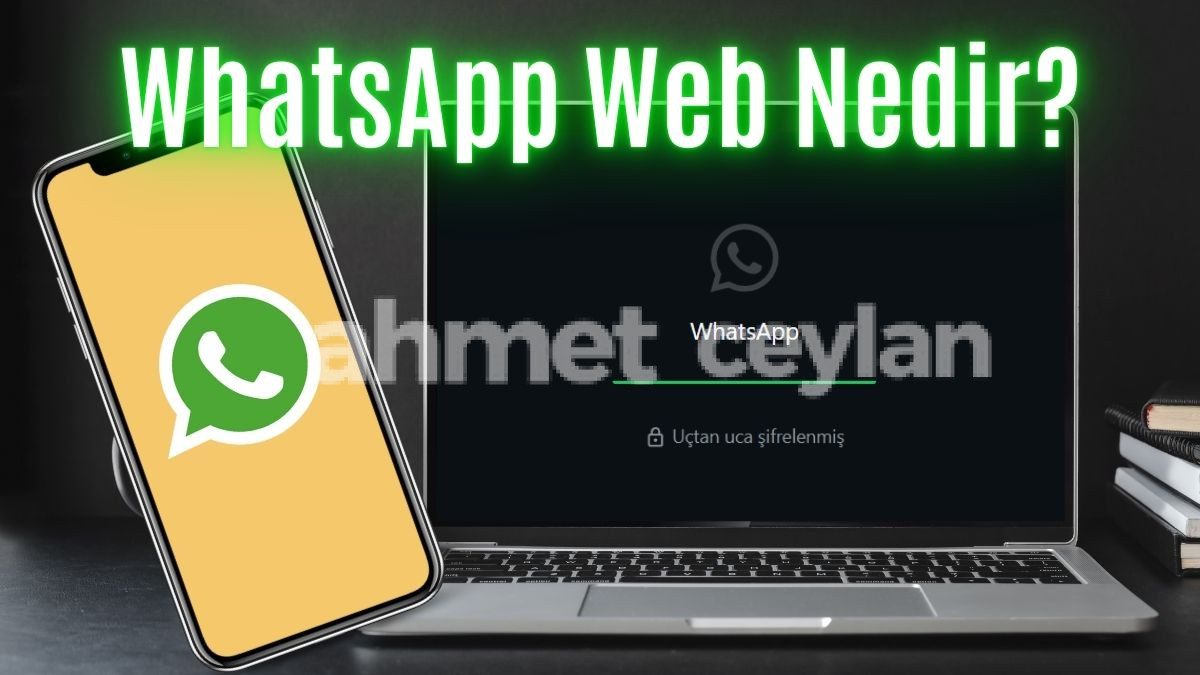 whatsapp web nedir ve nasil kullanilir 6915e8b50ade5 WhatsApp Web Nedir ve Nasıl Kullanılır?
